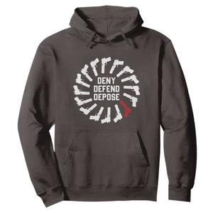 Deny Defend Depose Hoodie Meme Capitalism Revolution Morale Gun Lover TS10 Dark Chocolate Print Your Wear
