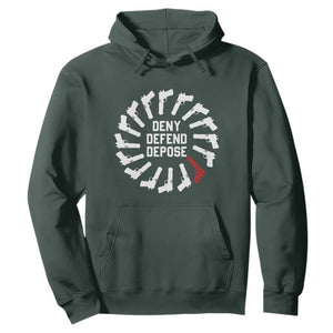 Deny Defend Depose Hoodie Meme Capitalism Revolution Morale Gun Lover TS10 Dark Forest Green Print Your Wear