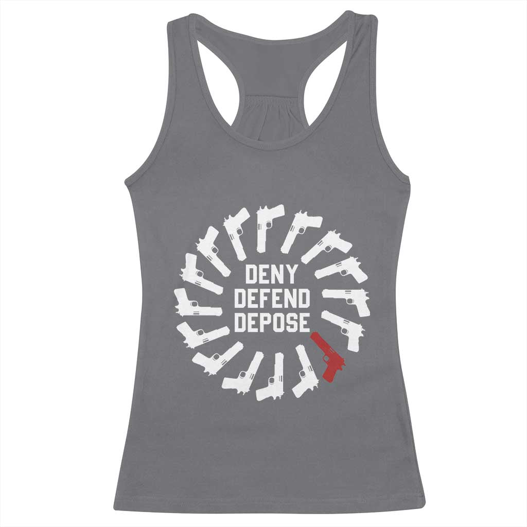 Deny Defend Depose Racerback Tank Top Meme Capitalism Revolution Morale Gun Lover TS10 Charcoal Print Your Wear