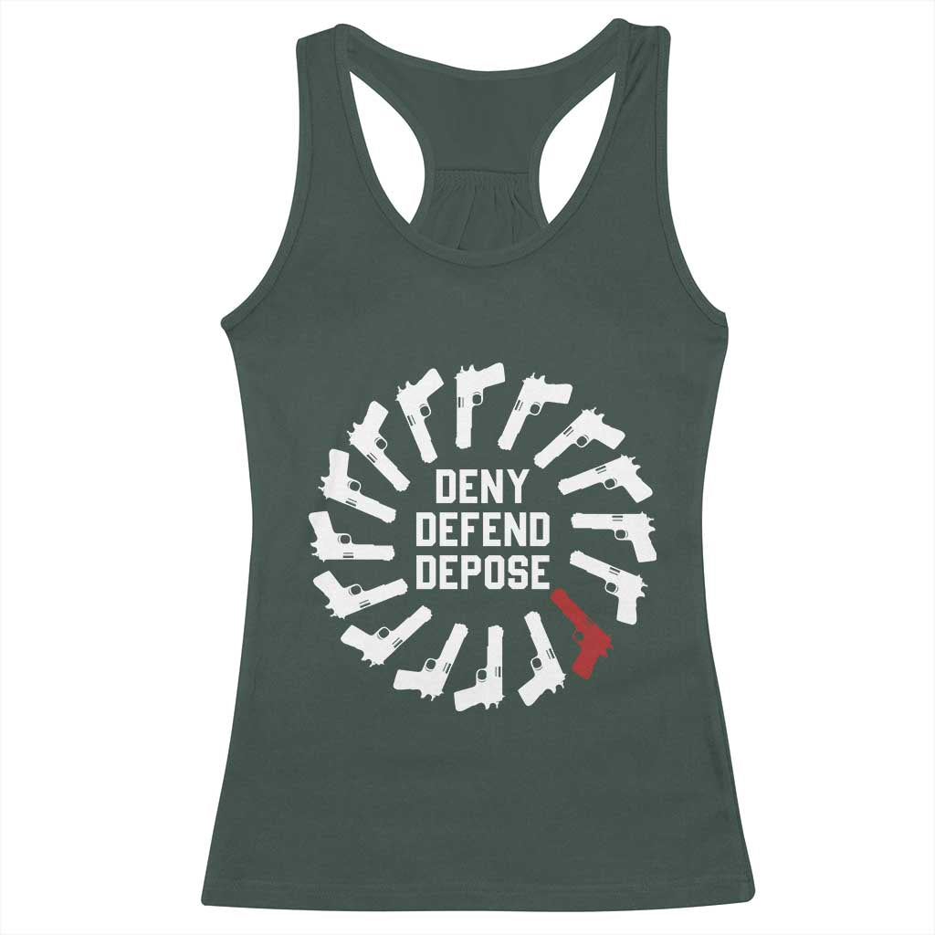 Deny Defend Depose Racerback Tank Top Meme Capitalism Revolution Morale Gun Lover TS10 Dark Forest Green Print Your Wear