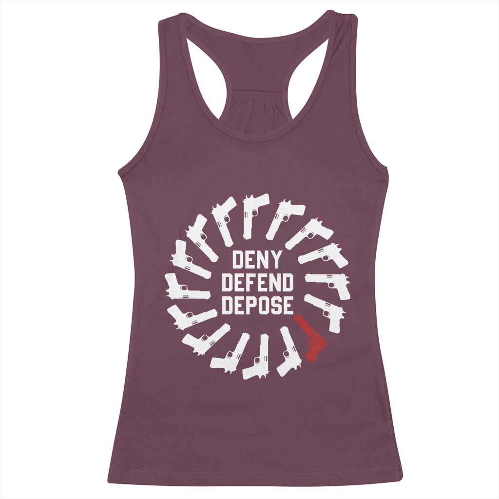 Deny Defend Depose Racerback Tank Top Meme Capitalism Revolution Morale Gun Lover TS10 Maroon Print Your Wear