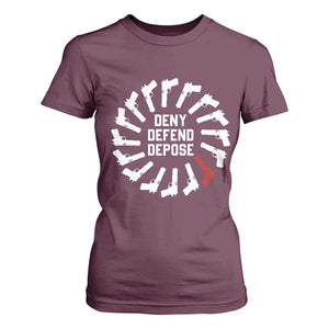 Deny Defend Depose T Shirt For Women Meme Capitalism Revolution Morale Gun Lover TS10 Maroon Print Your Wear