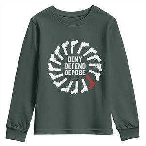 Deny Defend Depose Youth Sweatshirt Meme Capitalism Revolution Morale Gun Lover TS10 Dark Forest Green Print Your Wear