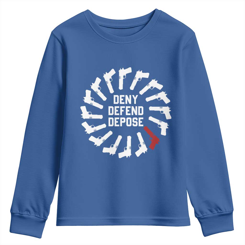 Deny Defend Depose Youth Sweatshirt Meme Capitalism Revolution Morale Gun Lover TS10 Royal Blue Print Your Wear