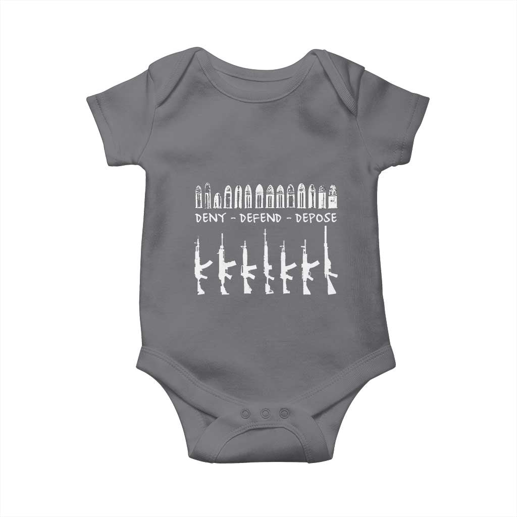 Deny Defend Depose Baby Onesie Capitalism Revolution Morale Gun Lover TS10 Charcoal Print Your Wear