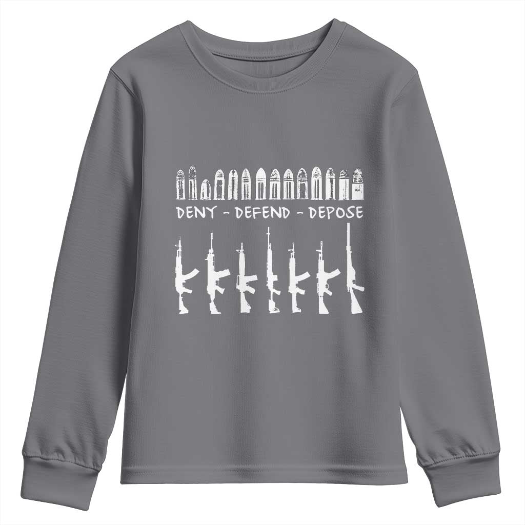 Deny Defend Depose Youth Sweatshirt Capitalism Revolution Morale Gun Lover TS10 Charcoal Print Your Wear
