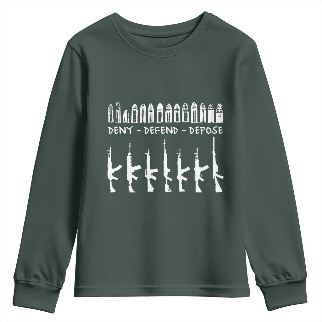 Deny Defend Depose Youth Sweatshirt Capitalism Revolution Morale Gun Lover TS10 Dark Forest Green Print Your Wear
