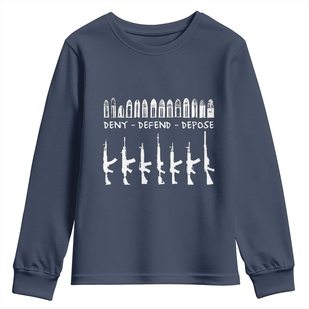 Deny Defend Depose Youth Sweatshirt Capitalism Revolution Morale Gun Lover TS10 Navy Print Your Wear