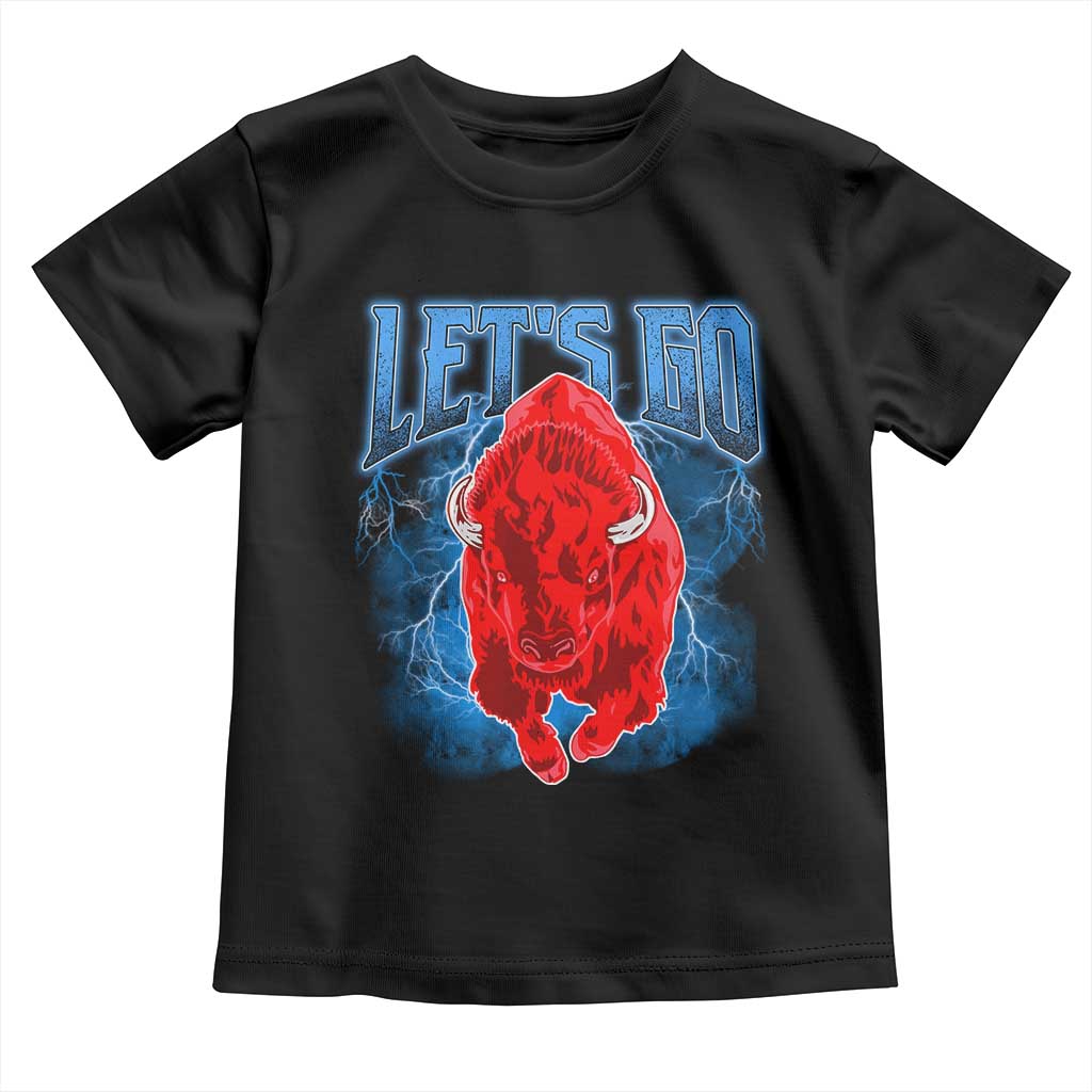 Let's Go BFB Toddler T Shirt Western New York WNY Pride Mafia Gift TS10 Black Print Your Wear