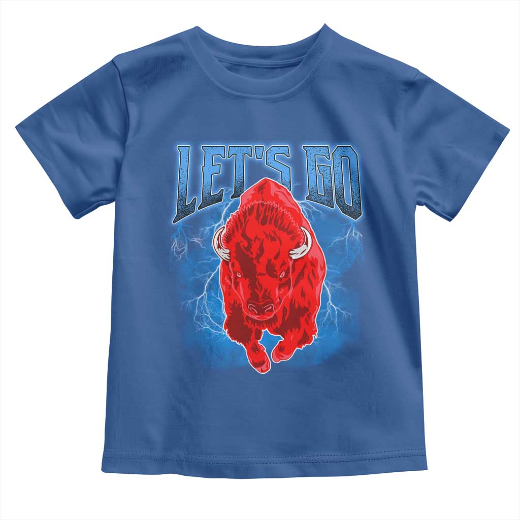 Let's Go BFB Toddler T Shirt Western New York WNY Pride Mafia Gift TS10 Royal Blue Print Your Wear