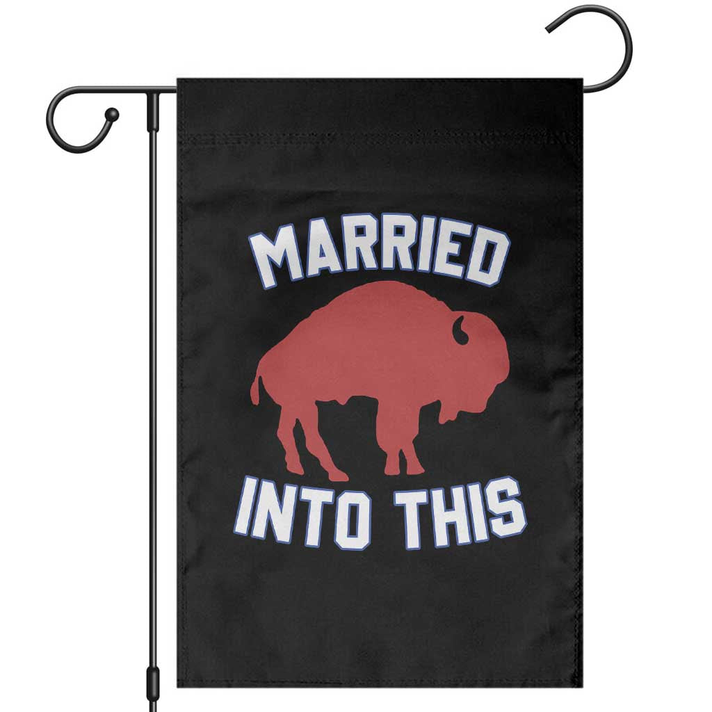Married Into This Buffalo Garden Flag Vintage Sport Mafia Wife Wedding Gifts TS10 Black Print Your Wear
