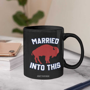 Married Into This Buffalo Coffee Mug Vintage Sport Mafia Wife Wedding Gifts TS10 Print Your Wear