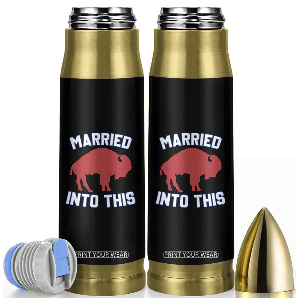 Married Into This Buffalo Bullet Tumbler Vintage Sport Mafia Wife Wedding Gifts TS10 Black Print Your Wear