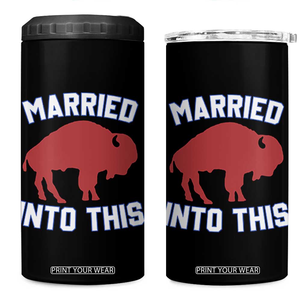 Married Into This Buffalo 4 in 1 Can Cooler Tumbler Vintage Sport Mafia Wife Wedding Gifts TS10 One Size: 16 oz Black Print Your Wear