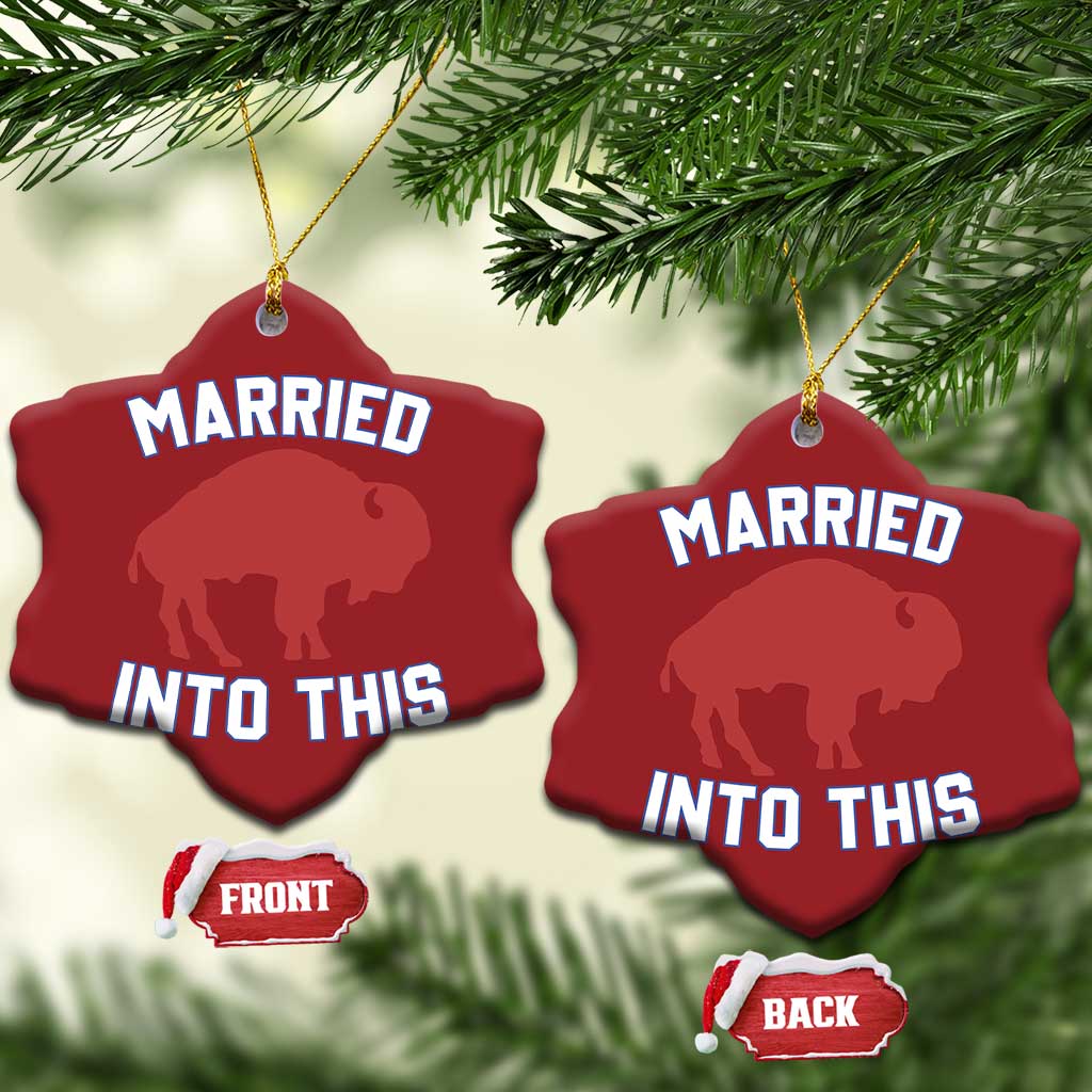 Married Into This Buffalo Christmas Ornament Vintage Sport Mafia Wife Wedding Gifts TS10 Snow Flake Red Print Your Wear