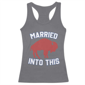 Married Into This Buffalo Racerback Tank Top Vintage Sport Mafia Wife Wedding Gifts TS10 Charcoal Print Your Wear