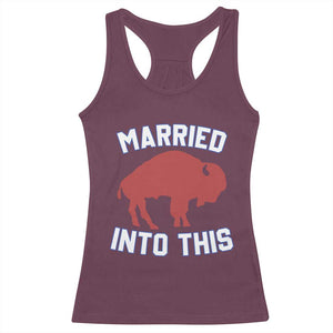 Married Into This Buffalo Racerback Tank Top Vintage Sport Mafia Wife Wedding Gifts TS10 Maroon Print Your Wear