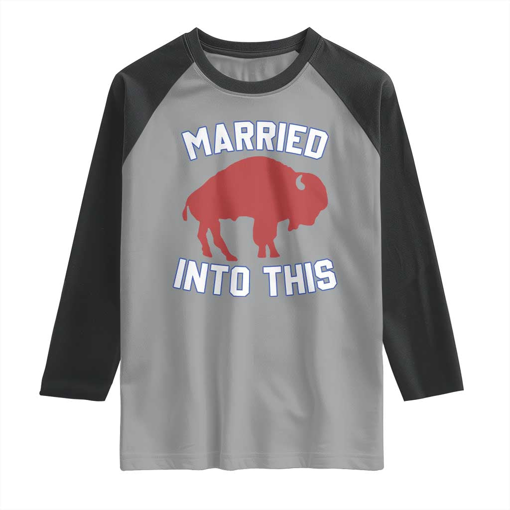 Married Into This BFB Raglan Shirt Vintage Sport Mafia Wife Wedding Gifts TS10 Sport Gray Black Print Your Wear