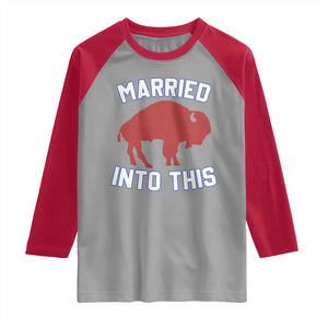Married Into This Buffalo Raglan Shirt Vintage Sport Mafia Wife Wedding Gifts TS10 Sport Gray Red Print Your Wear