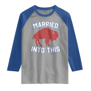 Married Into This Buffalo Raglan Shirt Vintage Sport Mafia Wife Wedding Gifts TS10 Sport Gray Royal Print Your Wear