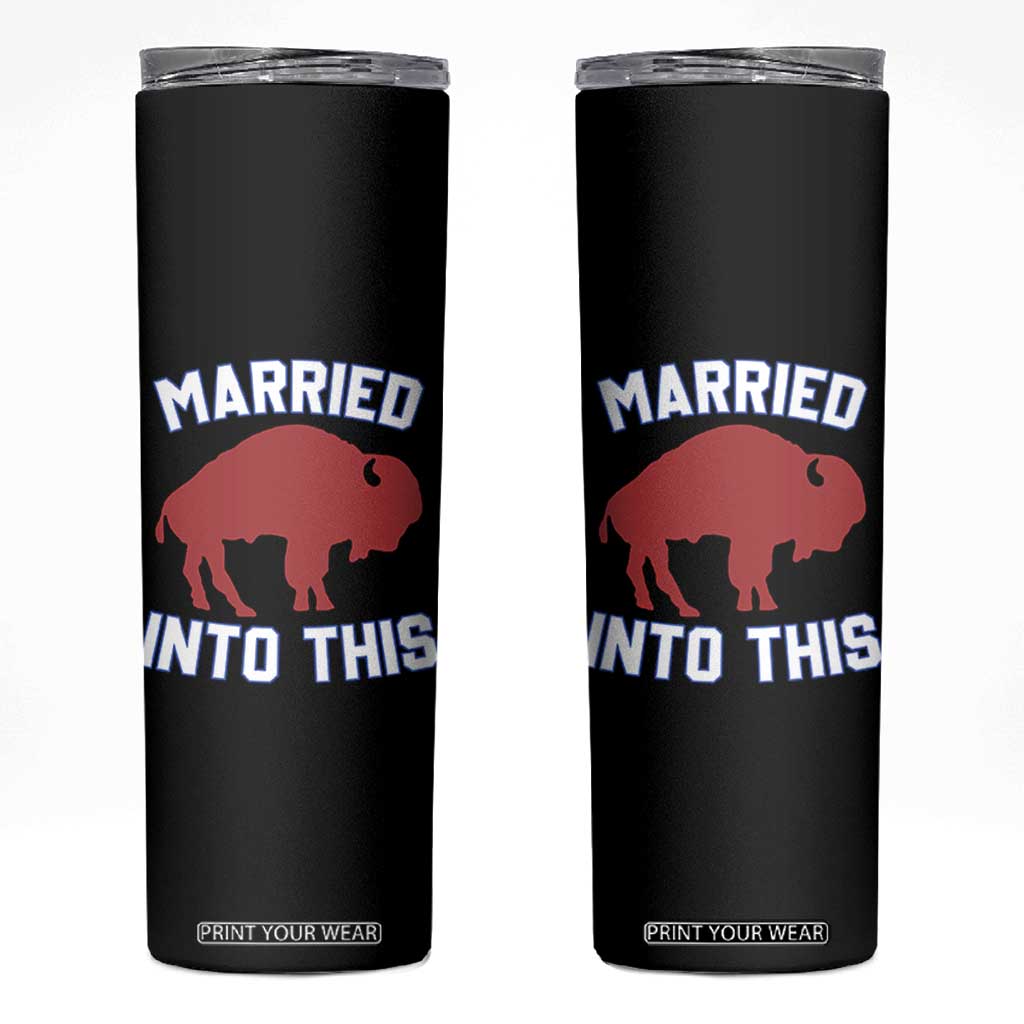Married Into This Buffalo Skinny Tumbler Vintage Sport Mafia Wife Wedding Gifts TS10 Black Print Your Wear