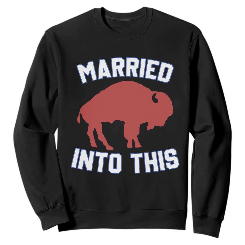 Married Into This BFB Sweatshirt Vintage Sport Mafia Wife Wedding Gifts TS10 Black Print Your Wear