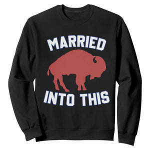 Married Into This Buffalo Sweatshirt Vintage Sport Mafia Wife Wedding Gifts TS10 Black Print Your Wear