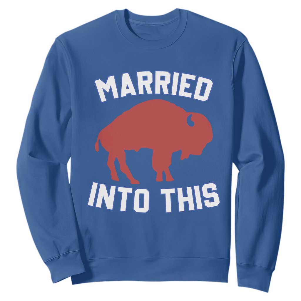 Married Into This BFB Sweatshirt Vintage Sport Mafia Wife Wedding Gifts TS10 Royal Blue Print Your Wear