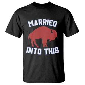 Married Into This Buffalo T Shirt Vintage Sport Mafia Wife Wedding Gifts TS10 Black Print Your Wear