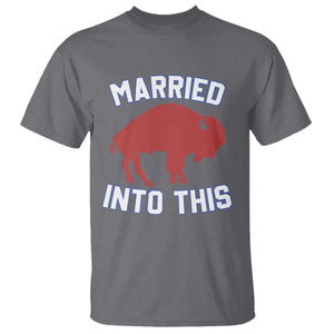 Married Into This Buffalo T Shirt Vintage Sport Mafia Wife Wedding Gifts TS10 Charcoal Print Your Wear