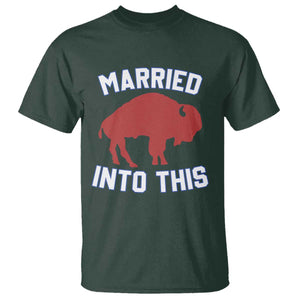 Married Into This Buffalo T Shirt Vintage Sport Mafia Wife Wedding Gifts TS10 Dark Forest Green Print Your Wear