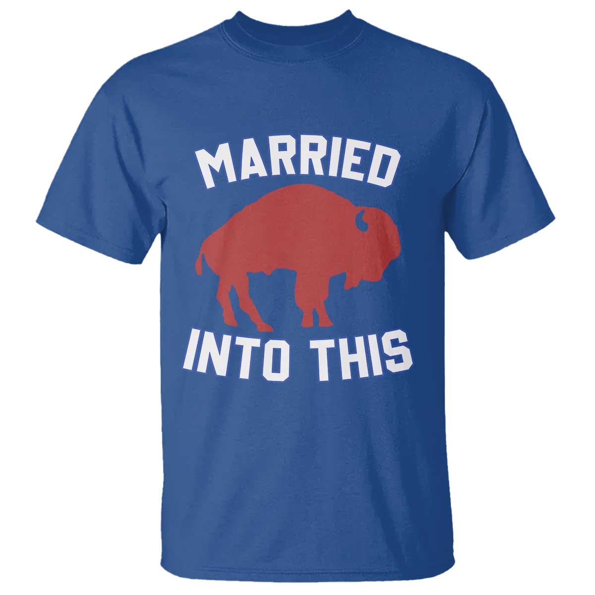 Married Into This BFB T Shirt Vintage Sport Mafia Wife Wedding Gifts TS10 Royal Blue Print Your Wear