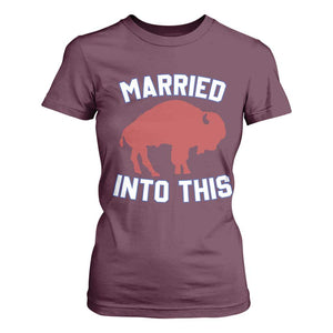 Married Into This Buffalo T Shirt For Women Vintage Sport Mafia Wife Wedding Gifts TS10 Maroon Print Your Wear