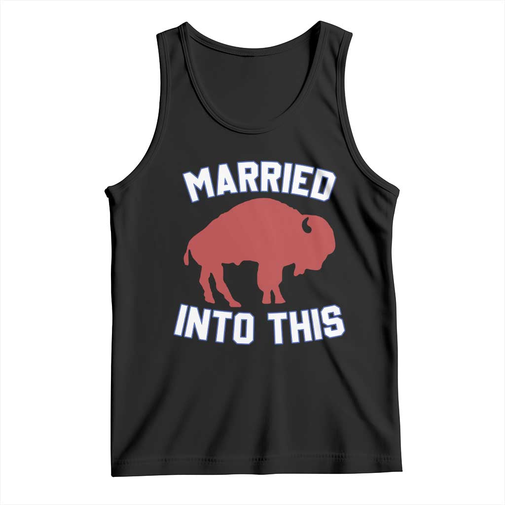 Married Into This Buffalo Tank Top Vintage Sport Mafia Wife Wedding Gifts TS10 Black Print Your Wear