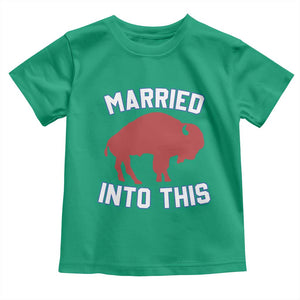 Married Into This Buffalo Toddler T Shirt Vintage Sport Mafia Wife Wedding Gifts TS10 Irish Green Print Your Wear