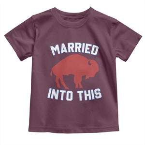 Married Into This Buffalo Toddler T Shirt Vintage Sport Mafia Wife Wedding Gifts TS10 Maroon Print Your Wear