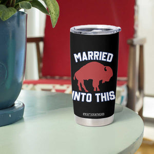 Married Into This Buffalo Tumbler Cup Vintage Sport Mafia Wife Wedding Gifts TS10 Print Your Wear