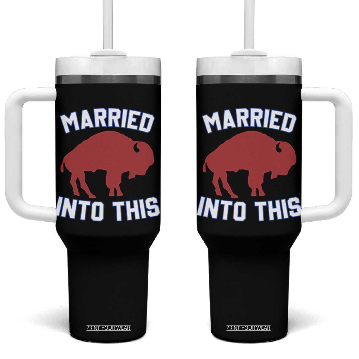 Married Into This Buffalo Tumbler With Handle Vintage Sport Mafia Wife Wedding Gifts TS10 One Size: 40 oz Black Print Your Wear
