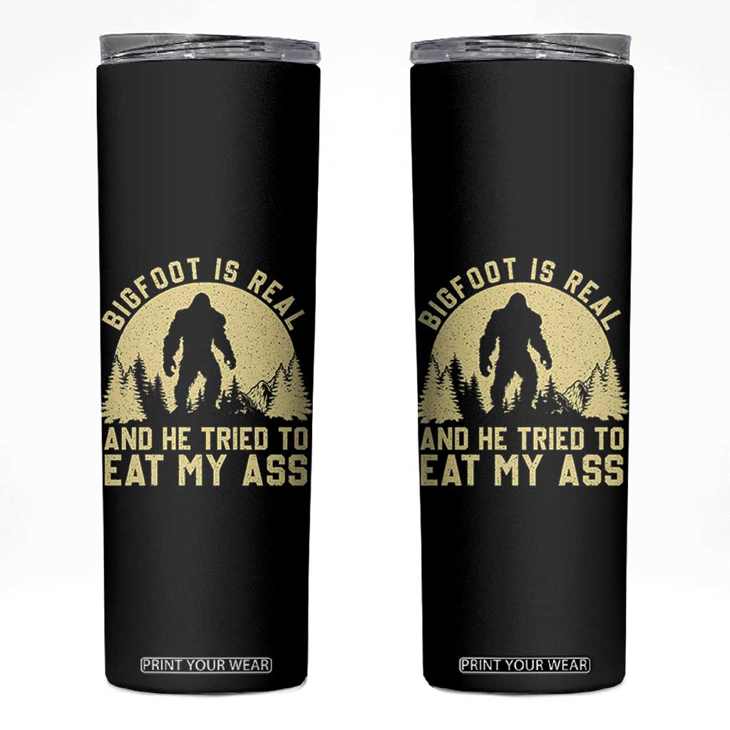 Funny Bigfoot Skinny Tumbler Sasquatch Big Foot Eat My Ass Vintage Cryptid Meme TS10 Black Print Your Wear