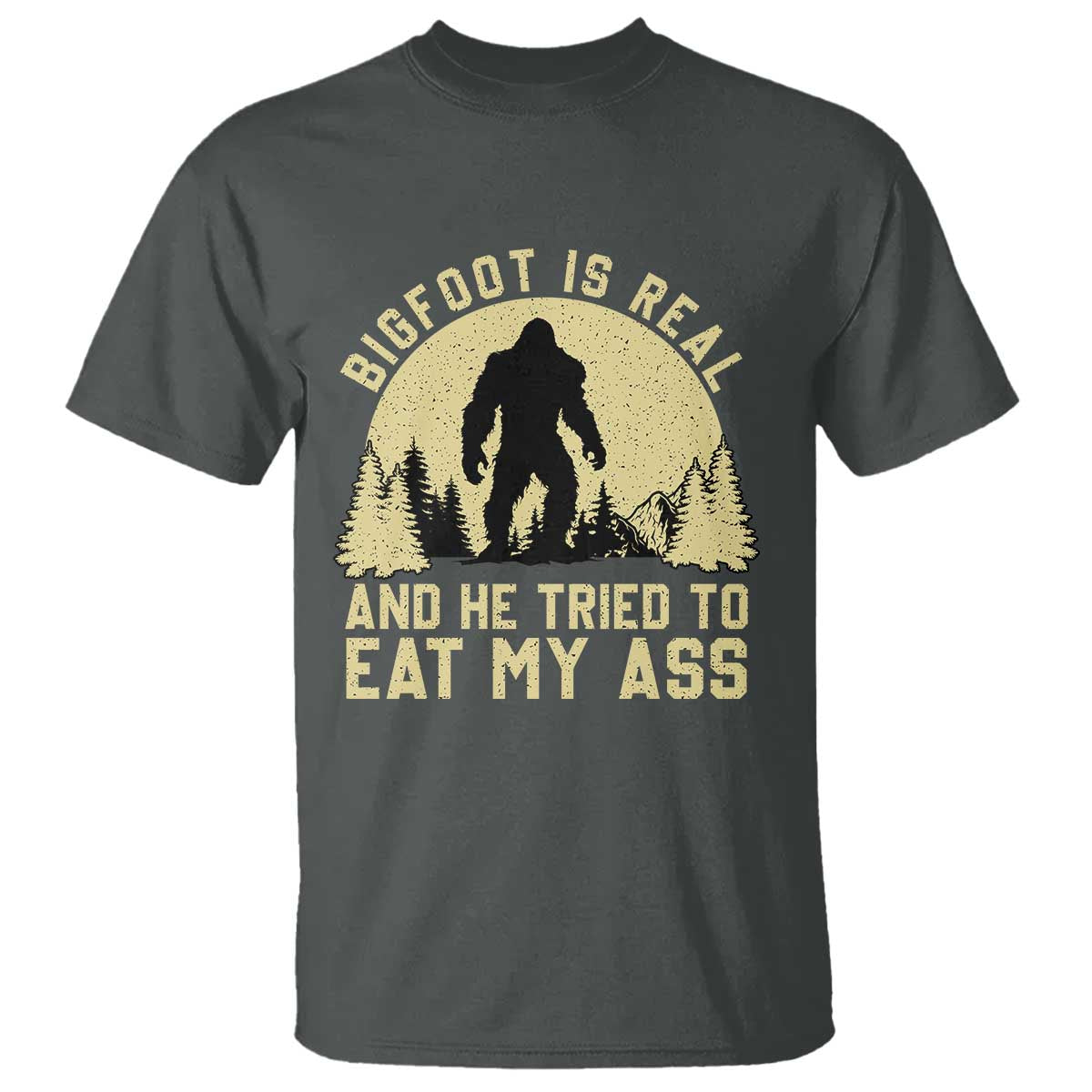 Funny Bigfoot T Shirt Sasquatch Big Foot Eat My Ass Vintage Cryptid Meme TS10 Dark Heather Print Your Wear