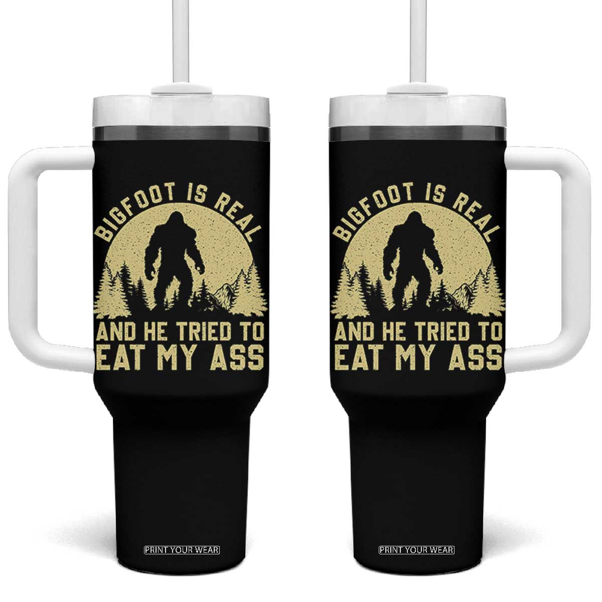 Funny Bigfoot Tumbler With Handle Sasquatch Big Foot Eat My Ass Vintage Cryptid Meme TS10 One Size: 40 oz Black Print Your Wear