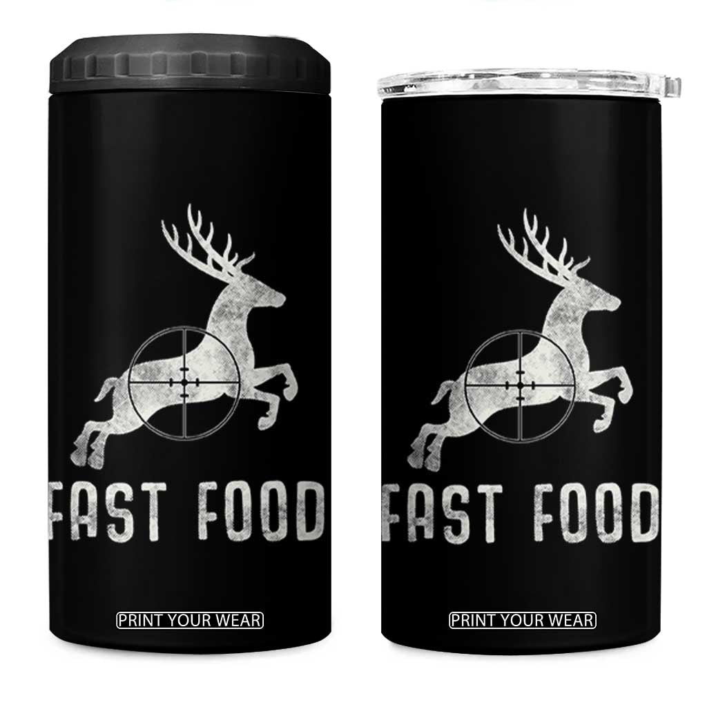 Deer Hunting Season 4 in 1 Can Cooler Tumbler Funny Fast Food TS10 One Size: 16 oz Black Print Your Wear