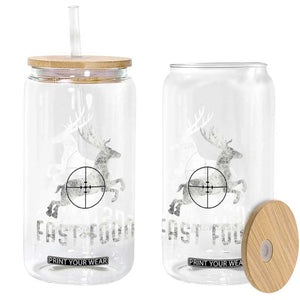 Deer Hunting Season Glass Can Funny Fast Food TS10 Print Your Wear