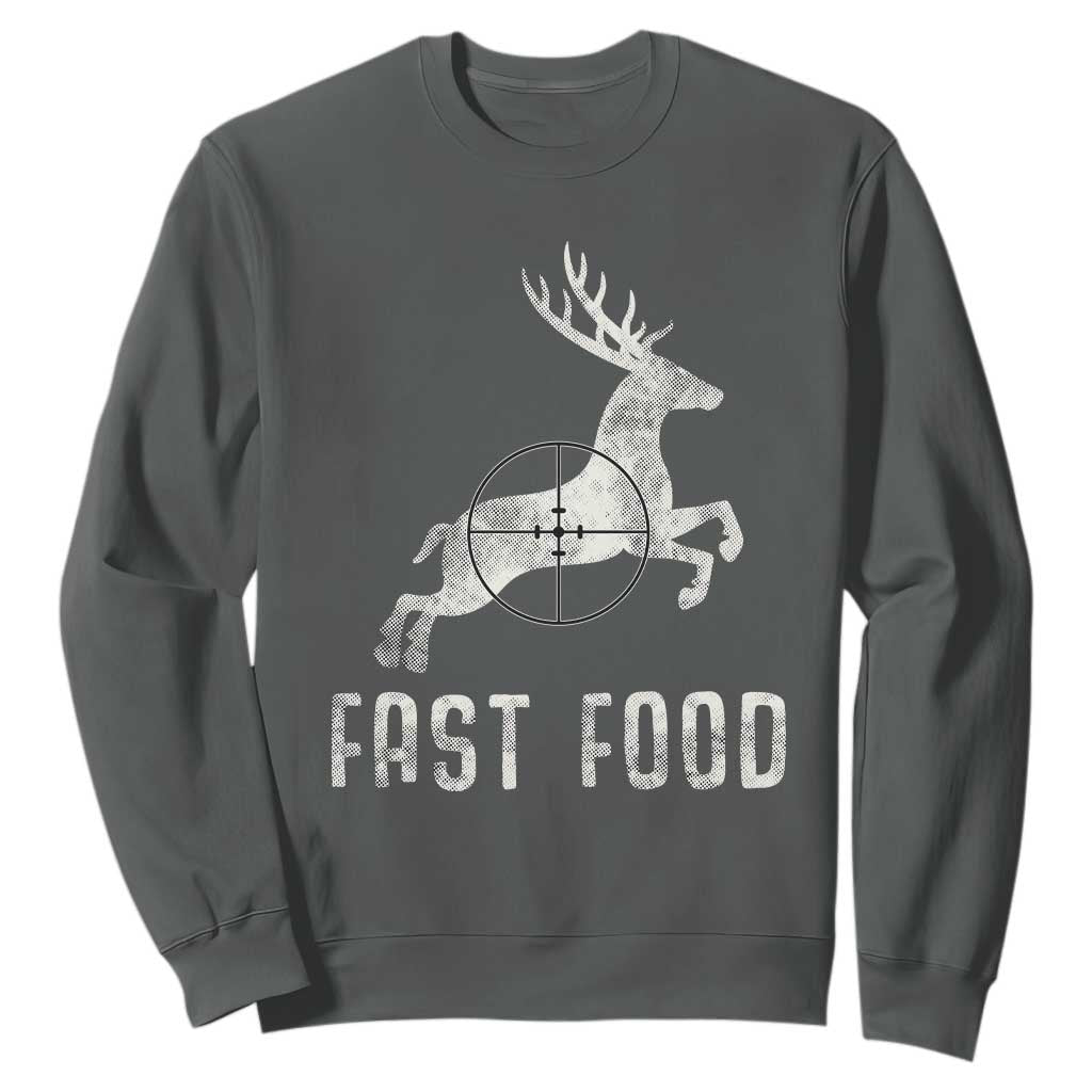 Deer Hunting Season Sweatshirt Funny Fast Food TS10 Dark Heather Print Your Wear