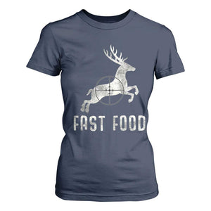 Deer Hunting Season T Shirt For Women Funny Fast Food TS10 Navy Print Your Wear