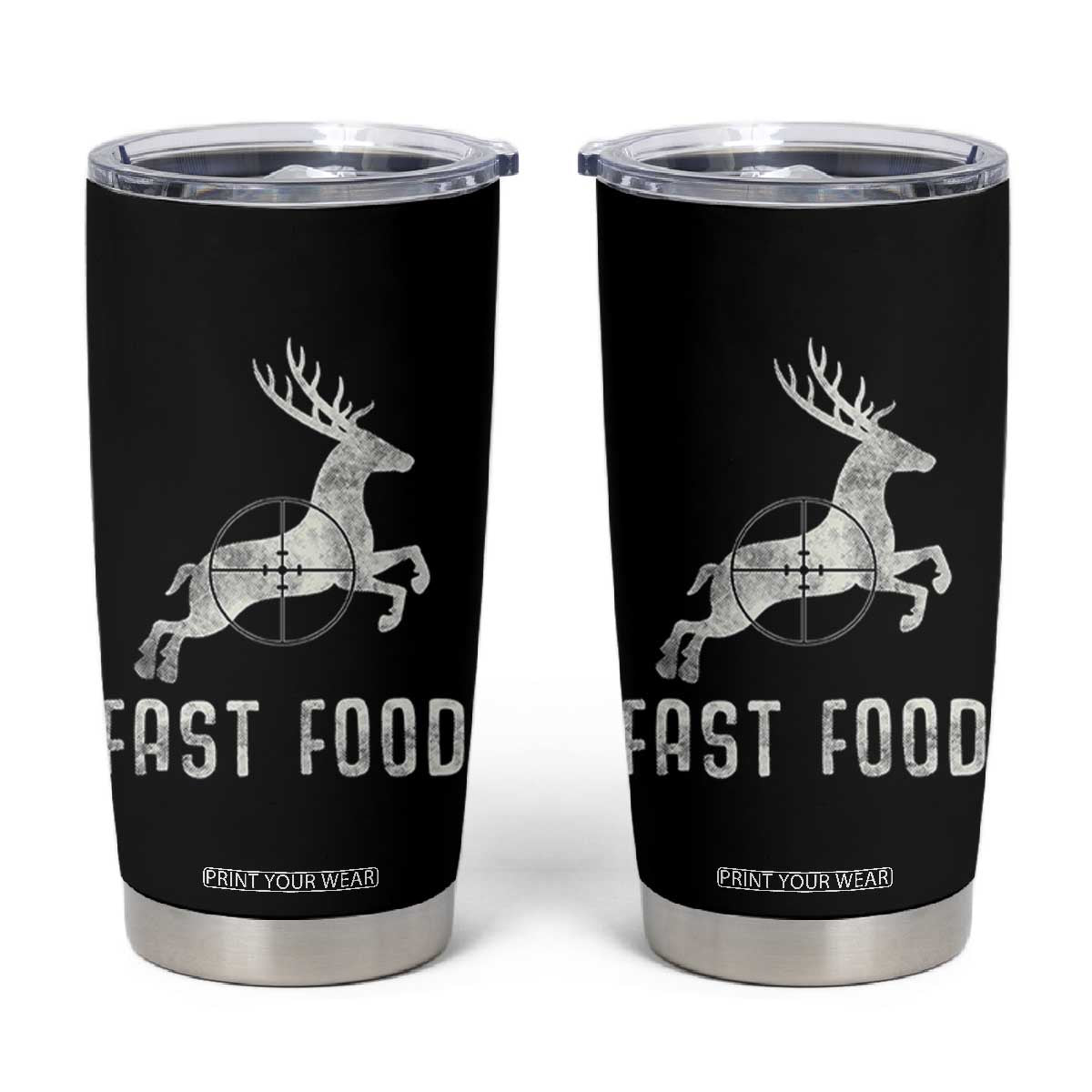 Deer Hunting Season Tumbler Cup Funny Fast Food TS10 Black Print Your Wear
