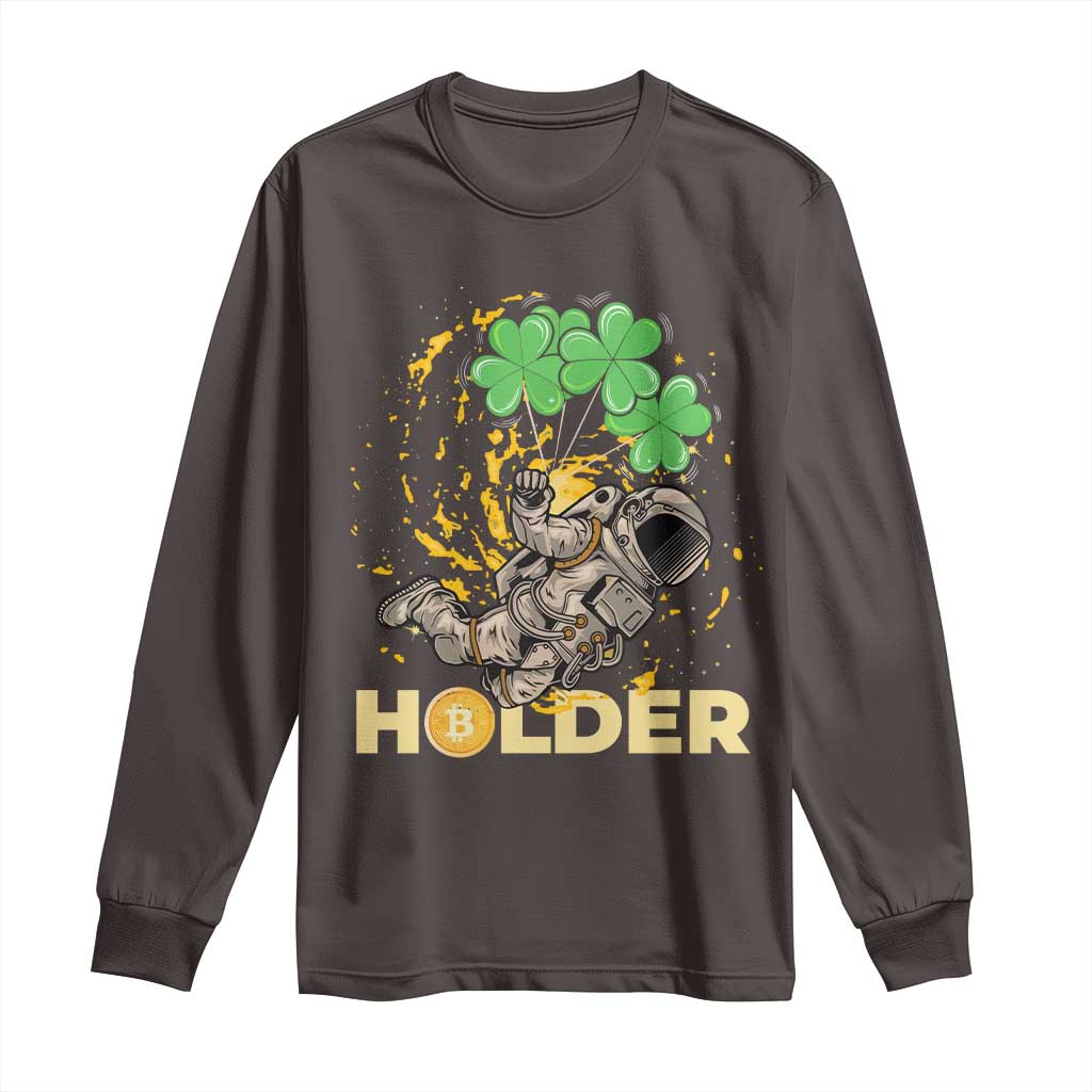 St Patricks Day Bitcoin Astronaut Long Sleeve Shirt Lucky Shamrock Leprechaun BTC Crypto Holder TS10 Dark Chocolate Print Your Wear