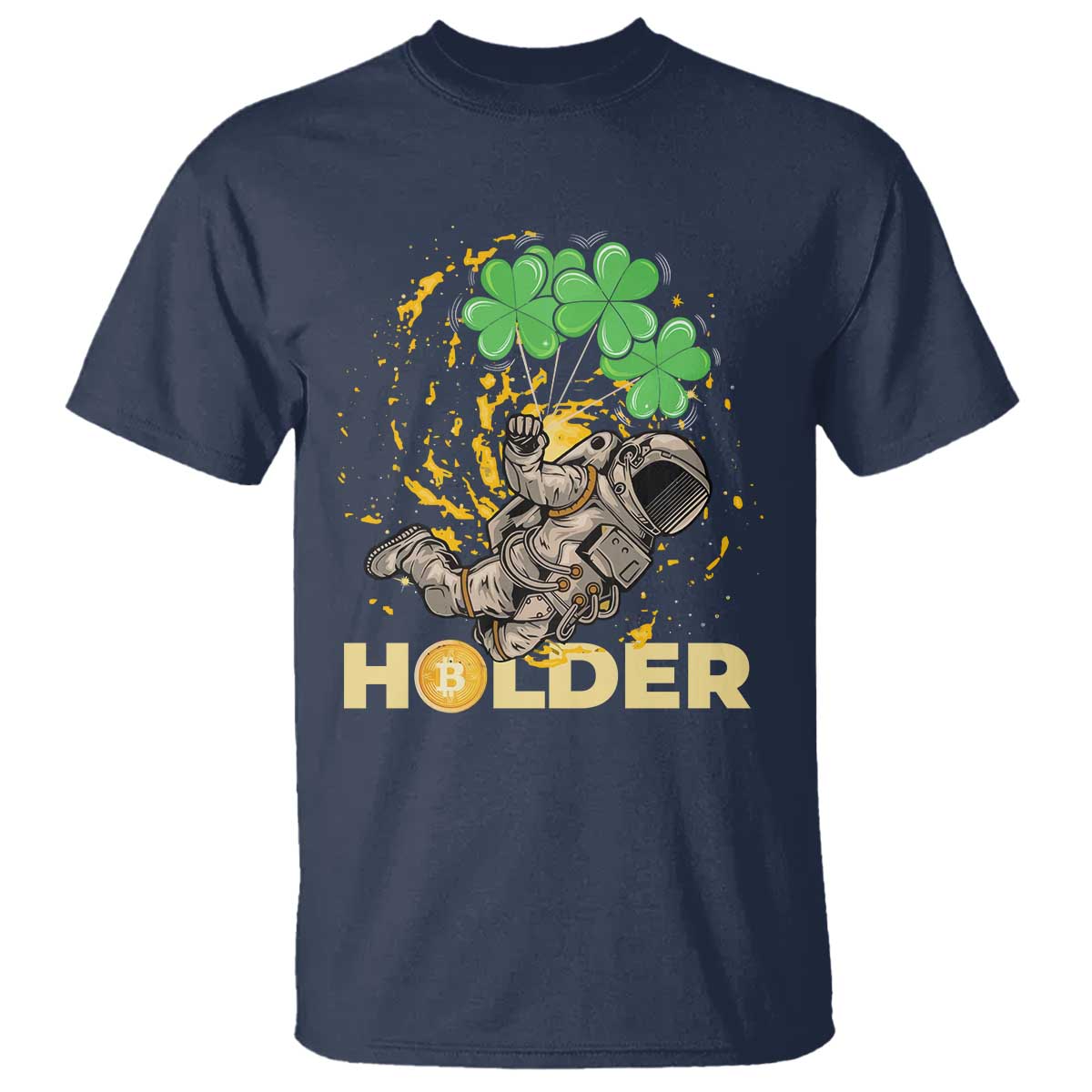 St Patricks Day Bitcoin Astronaut T Shirt Lucky Shamrock Leprechaun BTC Crypto Holder TS10 Navy Print Your Wear
