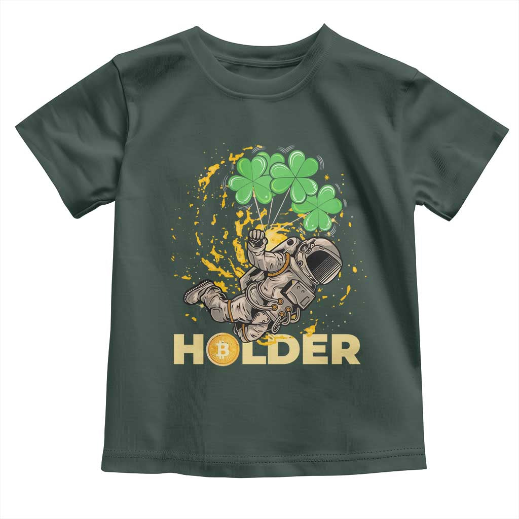 St Patricks Day Bitcoin Astronaut Toddler T Shirt Lucky Shamrock Leprechaun BTC Crypto Holder TS10 Dark Forest Green Print Your Wear