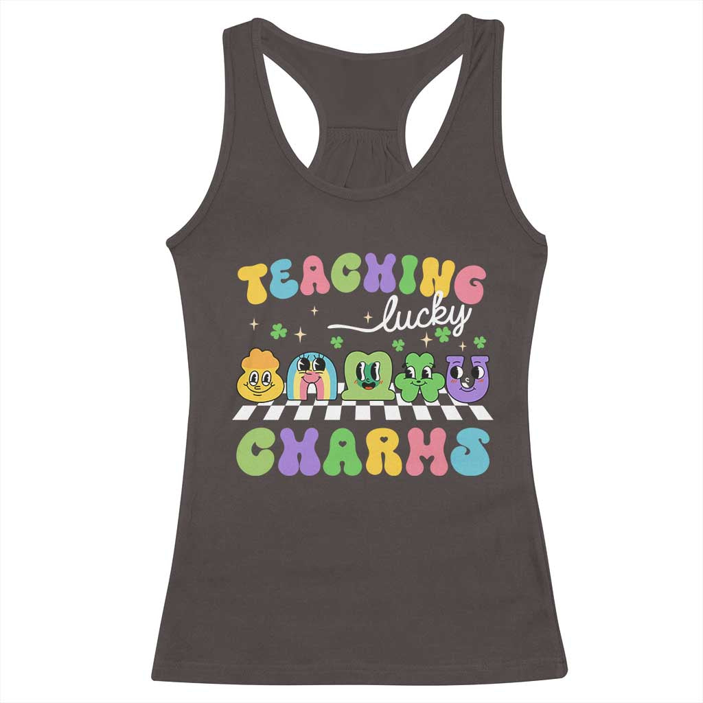 St Patricks Day Lucky Teacher Racerback Tank Top Teaching Lucky Charm Teachers TS10 Dark Chocolate Print Your Wear